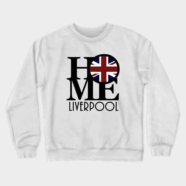 HOME Liverpool (UK Flag) Crewneck Sweatshirt by UnitedKingdom